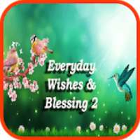 Everyday Wishes And Blessing 2