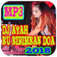 DJ Ayah Kurimkan Doa Remix 2018 on 9Apps