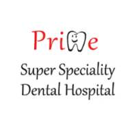 Prime Super Specialty Dental Hospital