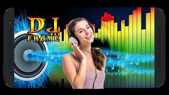 Photo Frame For DJ स्क्रीनशॉट 1