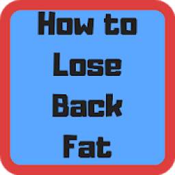 How to Lose Back Fat