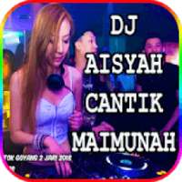 DJ Aisyah Cantik Maimunah