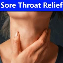 Sore Throat Relief (Causes+Remedies)