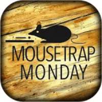 MTM: Mouse Trap Monday