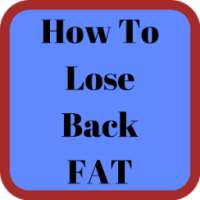 How To Lose Back Fat