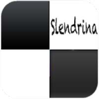 Slendrina Piano Tiles *