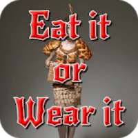 Eat it or Wear it Challenge on 9Apps