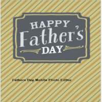 Fathers Day Mobile Photo Editor on 9Apps