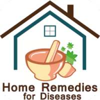 Home Remedies for Diseases