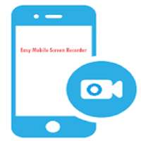 Easy Mobile Screen Recorder