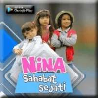 Ost Nina Sahabat Sejati - Lagu Mp3 on 9Apps