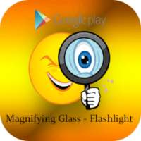 Magnifying Glass - Flashlight