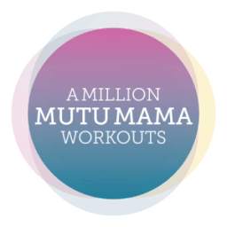 A Million MUTU Mama Workouts