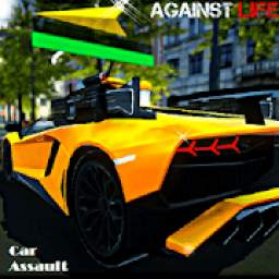 Against Life | Car Assault | Simulation | Missions