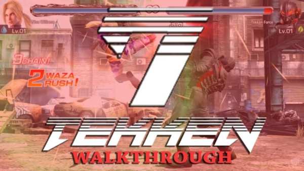 TEKKEN 7 Walkthrough screenshot 2