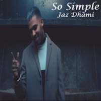 So Simple - Jaz Dhami
