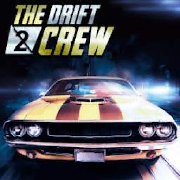 The Drift Crew 2 : Underground Racing