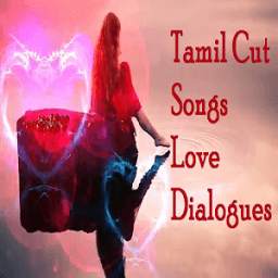 Tamil Cut Songs Love Dialogues