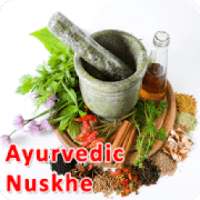 Ayurvedic Nuskhe - Home Remedies for Disease