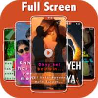 Full Screen Video Status : Latest Video Status