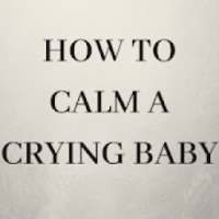 How to calm a crying Baby