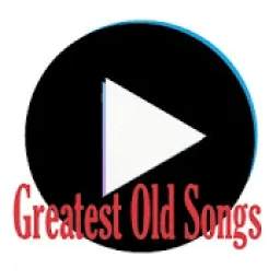 Greatest Old Songs