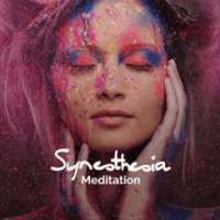 Synesthesia Meditation for sensory Mindfulness