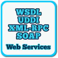 Web Services Guide (WSDL, SOAP, UDDI, XML-RPC)