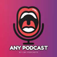 Any Podcasts (Canada Podcasts)