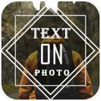 Text On Photo - Text Photo Editor on 9Apps