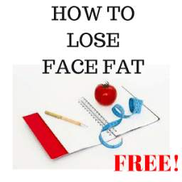 How To Lose Face Fat