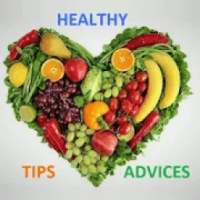 Healthy Tips and Advices