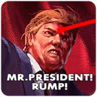 Mr President! Rump!