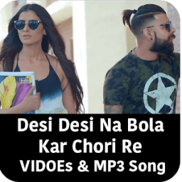 Desi desi na bola kar chori re Video &amp; Mp3 Song icon