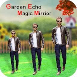 Miror Magic : Garden Echo Mirror Effect