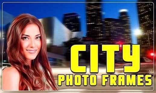 City Photo Frames - Photo Editor screenshot 1