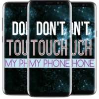 Don't Touch My Phone Wallpaper : Lock screen