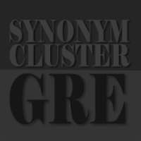 Synonym Clusters for GRE on 9Apps