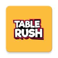 Table Rush