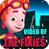 Video Of The Fixies