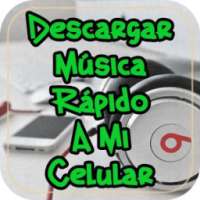 Descargar Musica Rapido y Gratis a mi Celular Guia