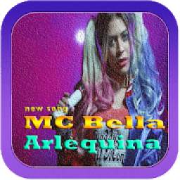MC Bella New Song - Arlequina Offline