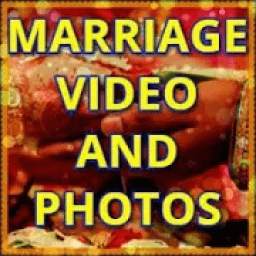 Marriage Video and Photos