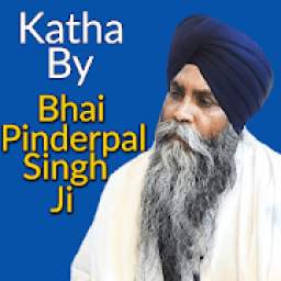 Katha By Bhai Pinderpal Singh Ji