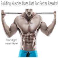 Building Muscles Mass App For Better Results!