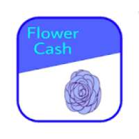 FLOWER CASH - INSTANT CASH