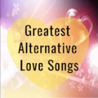 Greatest Alternative Love Songs on 9Apps