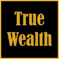 True Wealth