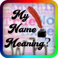 My Name Meaning on 9Apps