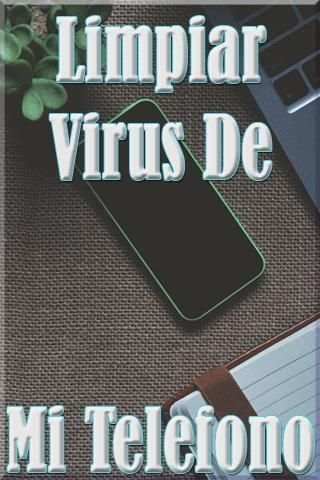 Limpiar Virus de mi Telefono Guide screenshot 5
